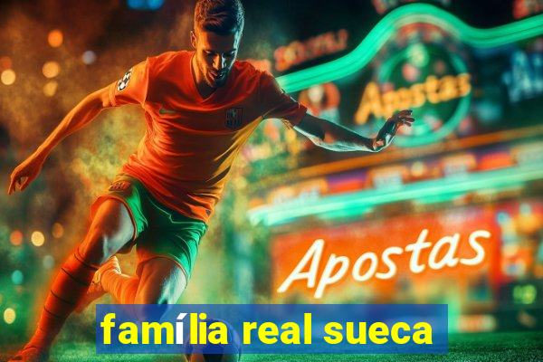 família real sueca