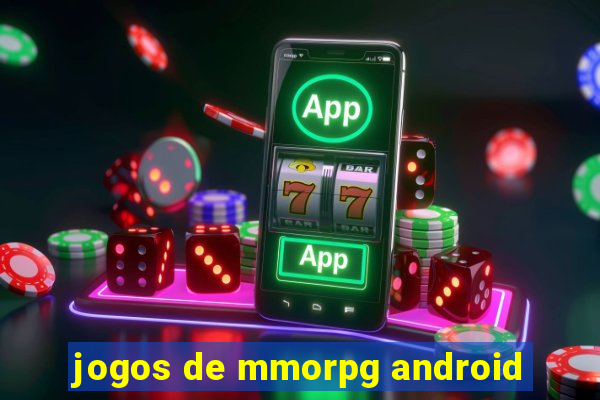 jogos de mmorpg android