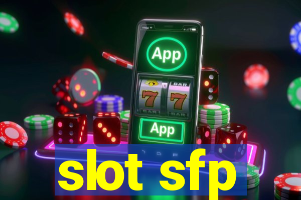 slot sfp