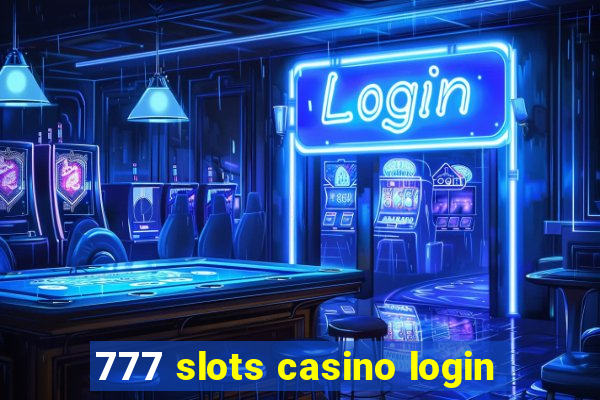 777 slots casino login