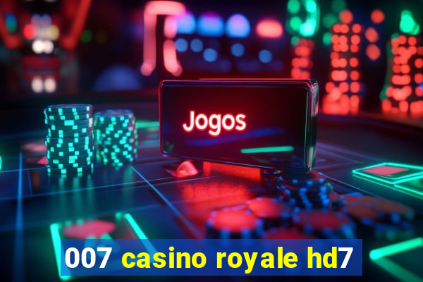 007 casino royale hd7