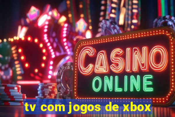 tv com jogos de xbox