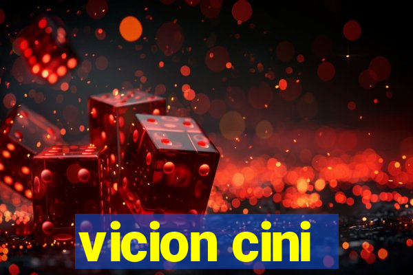 vicion cini