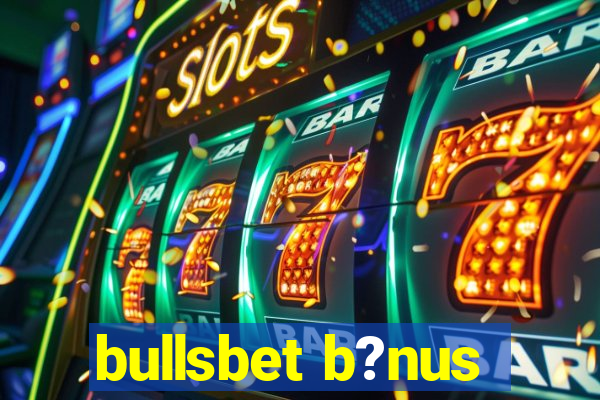 bullsbet b?nus