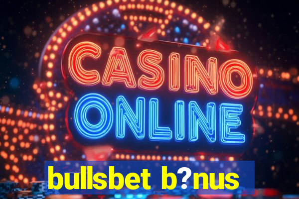 bullsbet b?nus