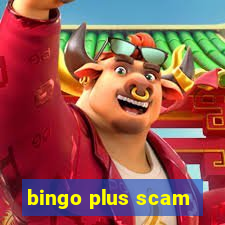 bingo plus scam