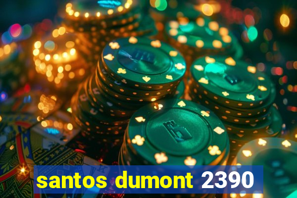 santos dumont 2390