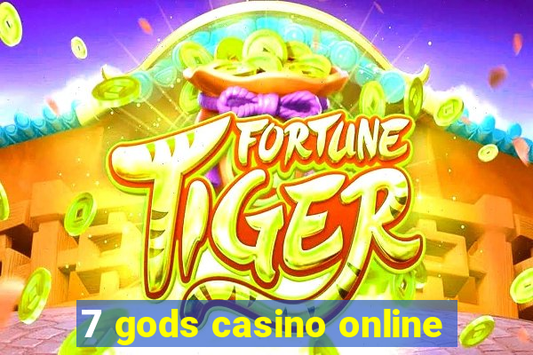 7 gods casino online