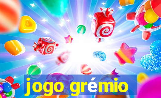 jogo grémio