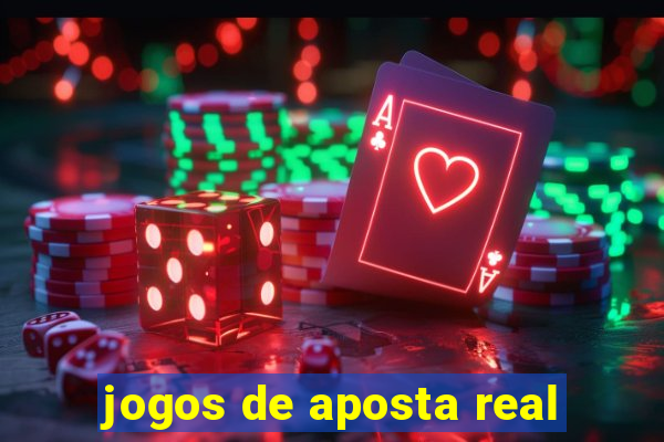 jogos de aposta real