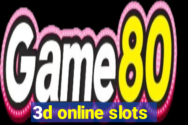 3d online slots