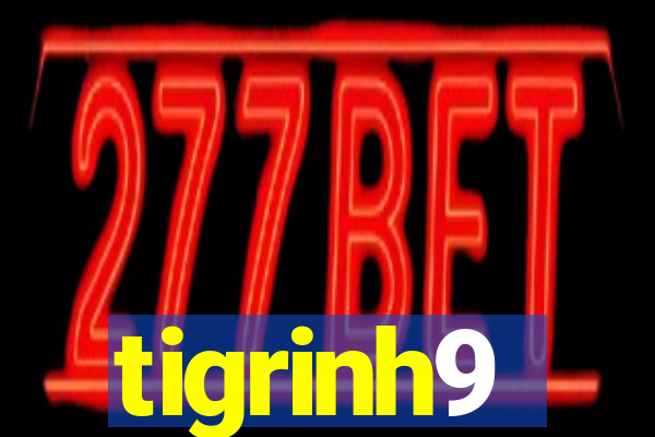 tigrinh9