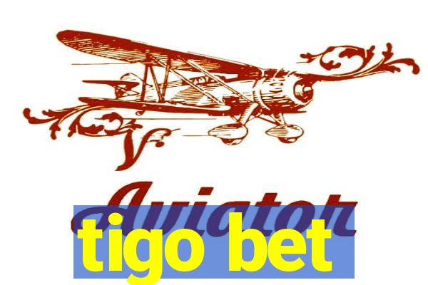 tigo bet