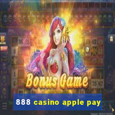 888 casino apple pay