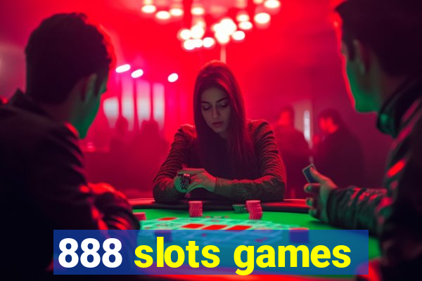 888 slots games