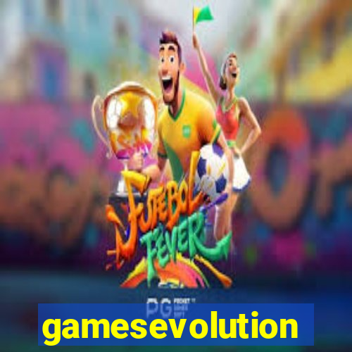 gamesevolution