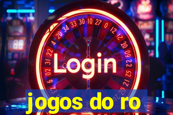 jogos do ro