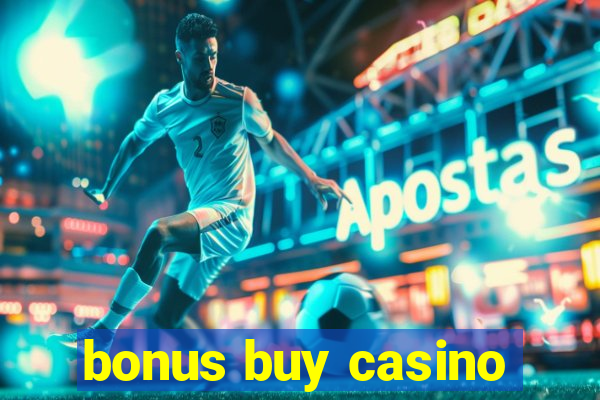 bonus buy casino