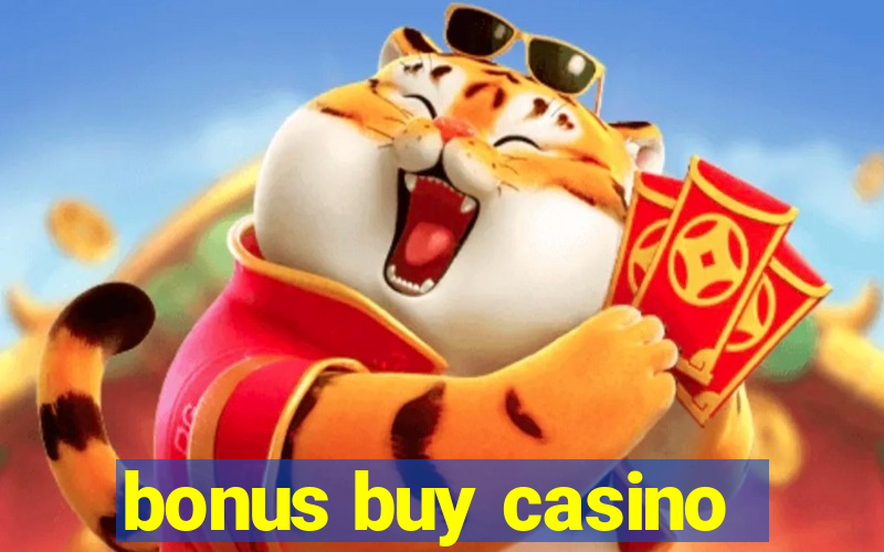 bonus buy casino