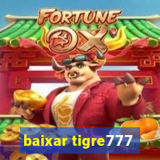 baixar tigre777