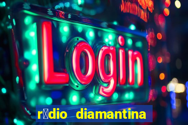 r谩dio diamantina fm itaberaba