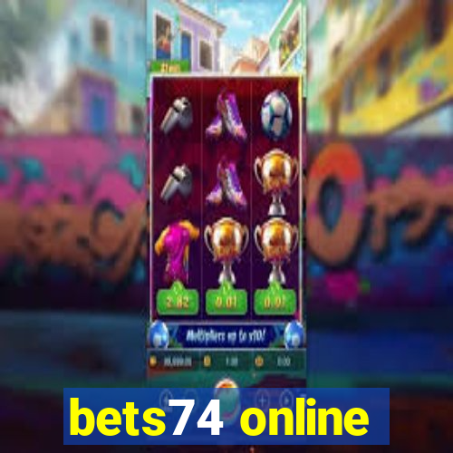 bets74 online