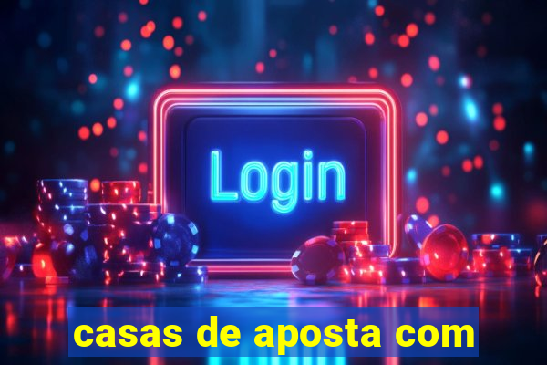 casas de aposta com