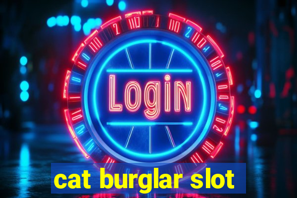 cat burglar slot