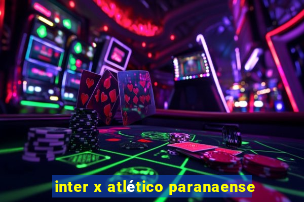 inter x atlético paranaense