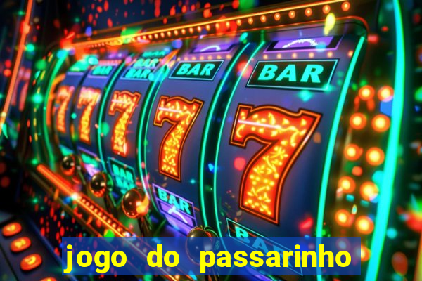 jogo do passarinho que pula que ganha dinheiro