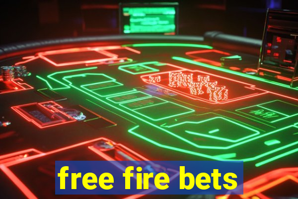 free fire bets