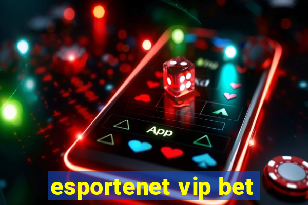 esportenet vip bet