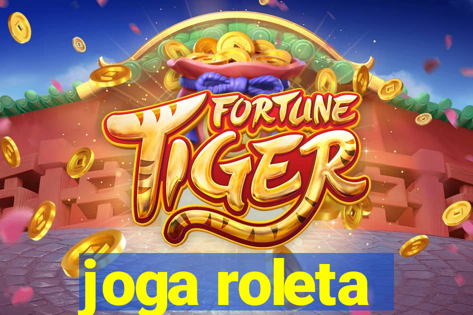 joga roleta