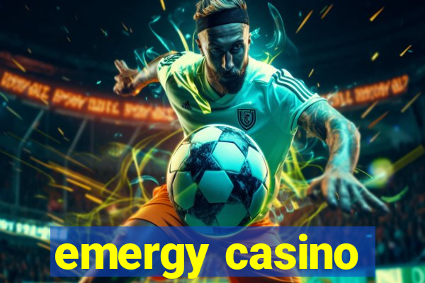 emergy casino