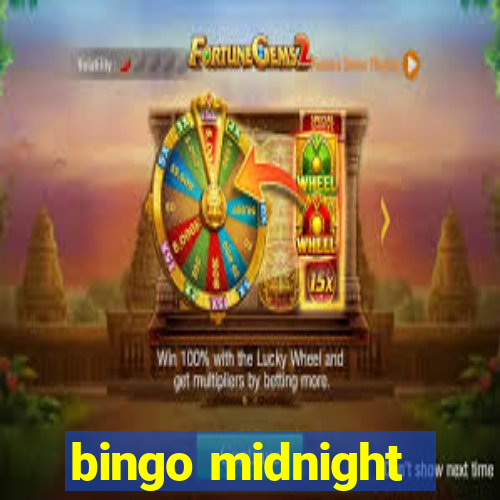 bingo midnight