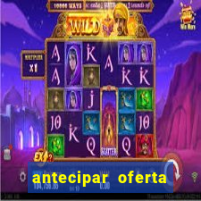 antecipar oferta tim beta