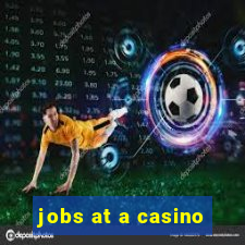 jobs at a casino