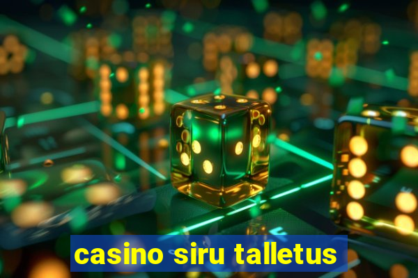 casino siru talletus