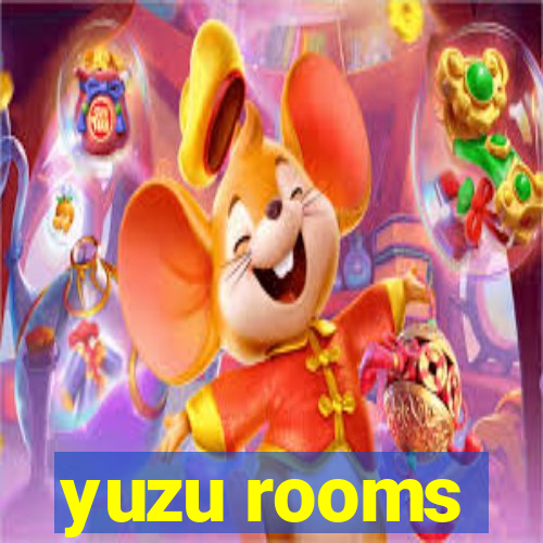 yuzu rooms