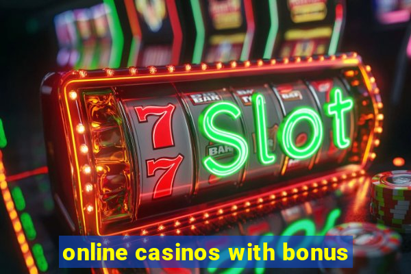 online casinos with bonus