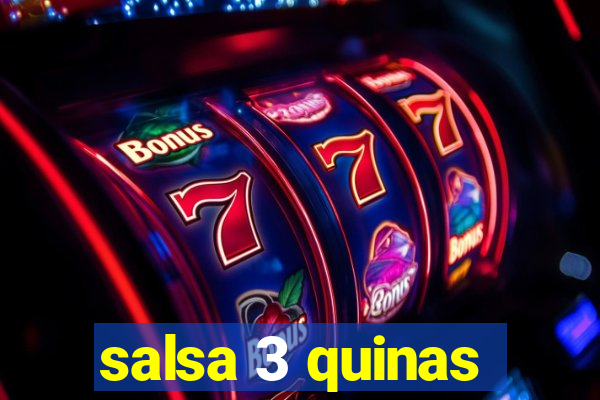 salsa 3 quinas