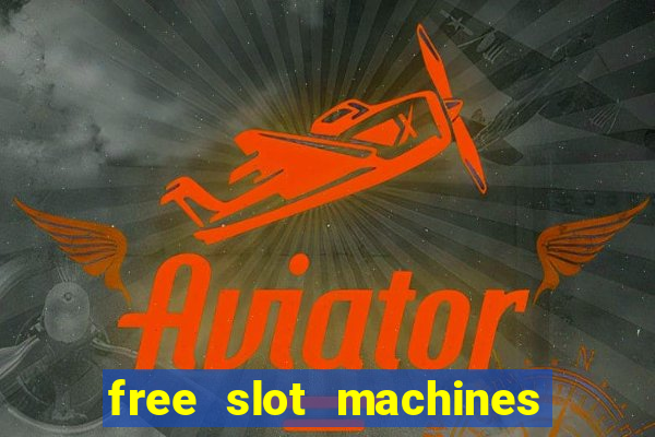 free slot machines with bonus