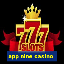 app nine casino