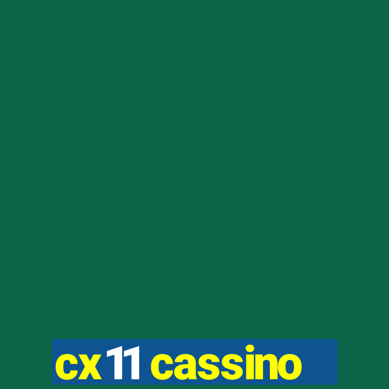 cx11 cassino