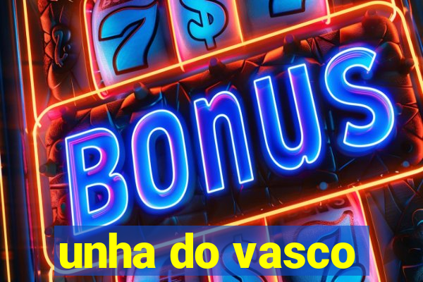 unha do vasco