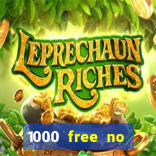 1000 free no deposit casino