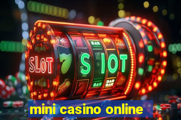 mini casino online