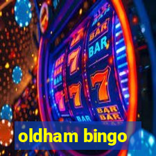 oldham bingo