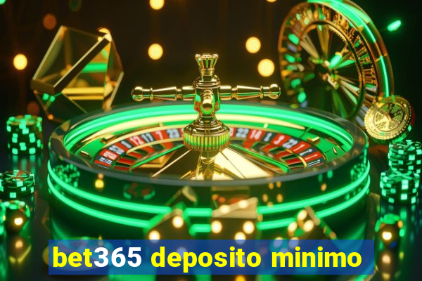 bet365 deposito minimo