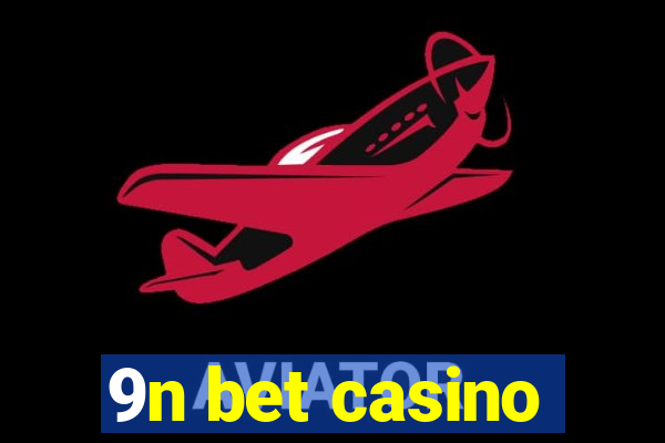 9n bet casino